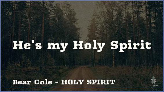 Holy Spirit Video Cover - Bear Cole
